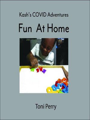 cover image of Kash's COVID Adventures Fun At Home